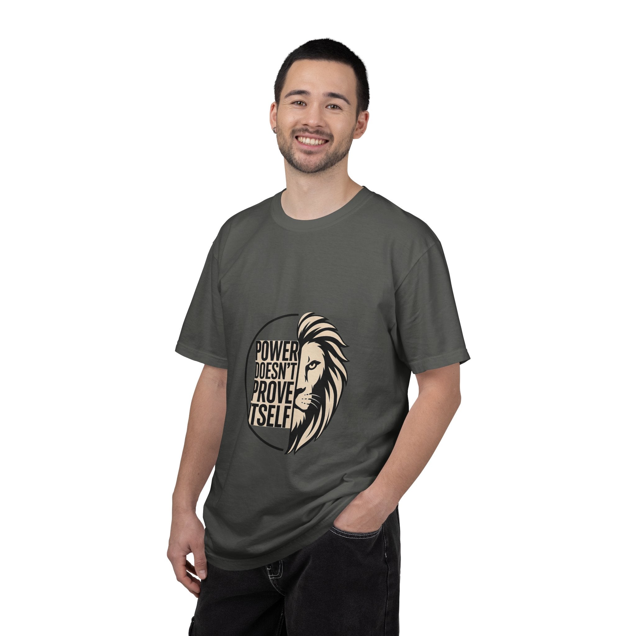 Power Doesn’t Prove Itself Lion T-Shirt