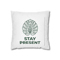 Stay Present Monstera Pillow - Minimalist Decorative Throw Pillow