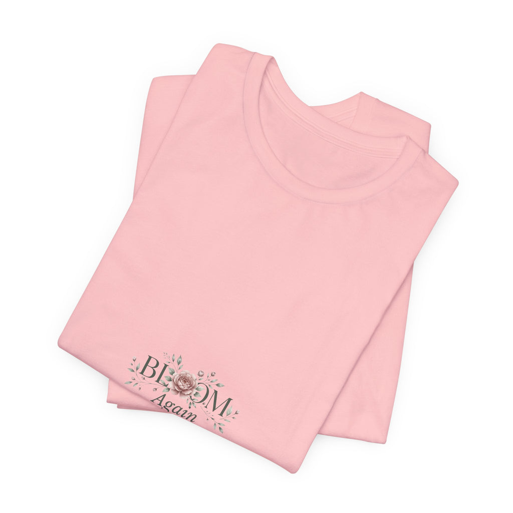 T-Shirt — "Bloom Again" Floral Minimalist Tee