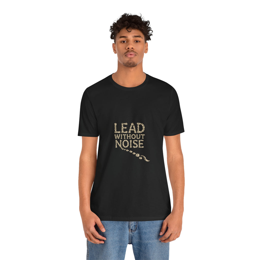 Lead Without Noise T‑Shirt — Inspirational Leadership Tee