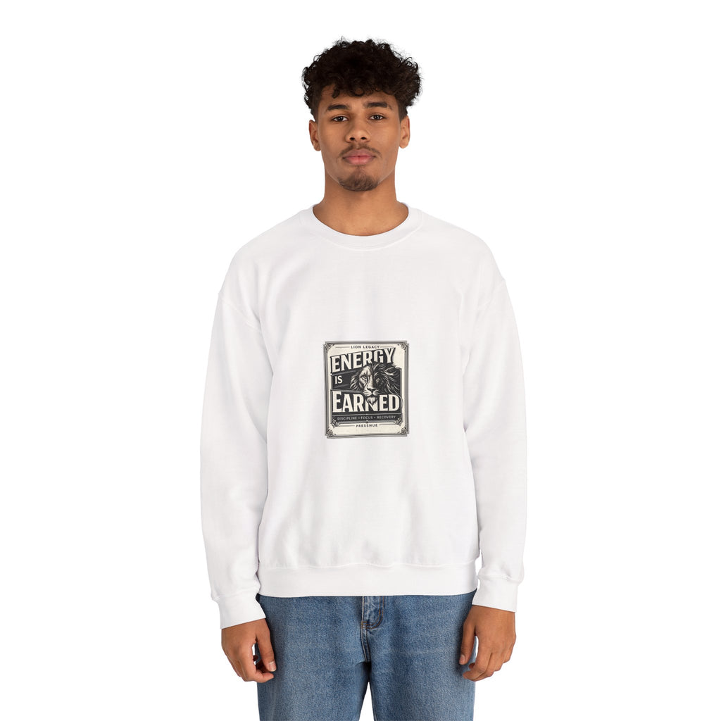 Crewneck Sweatshirt — "Energy Is Earned" Retro Motivational Design