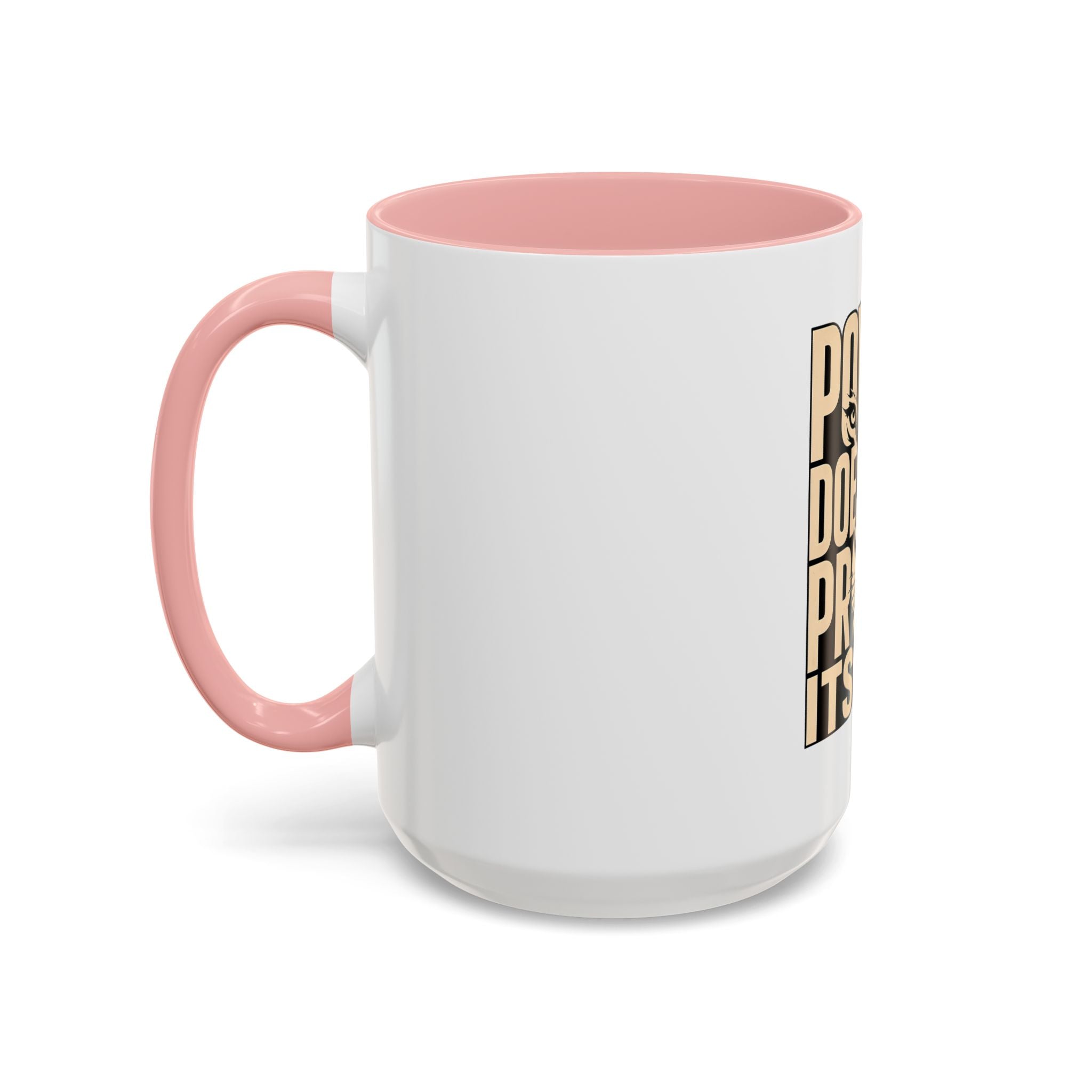 Power Doesn't Prove Itself Lion Accent Coffee Mug — Motivational 11/15oz