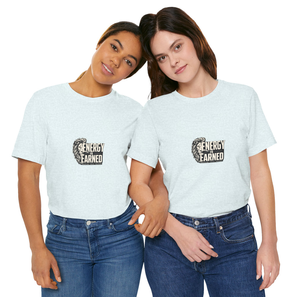 Energy Is Earned Lion Graphic Tee - Motivational Fitness Shirt