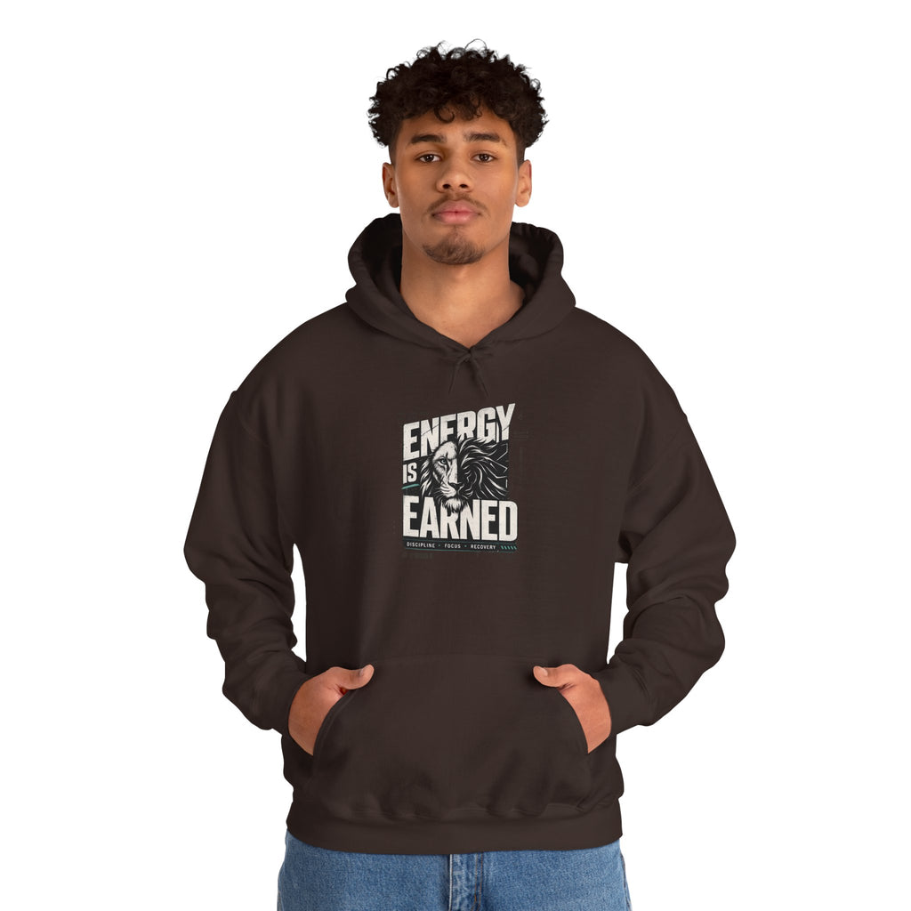 Energy Is Earned Hoodie — Motivational Graphic Sweatshirt