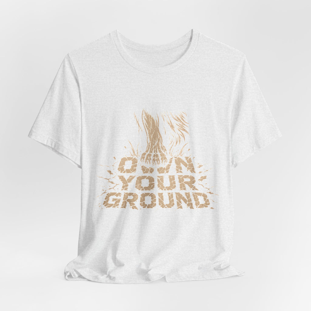 T‑Shirt — Own Your Ground Graphic Tee (Boot Print Design)
