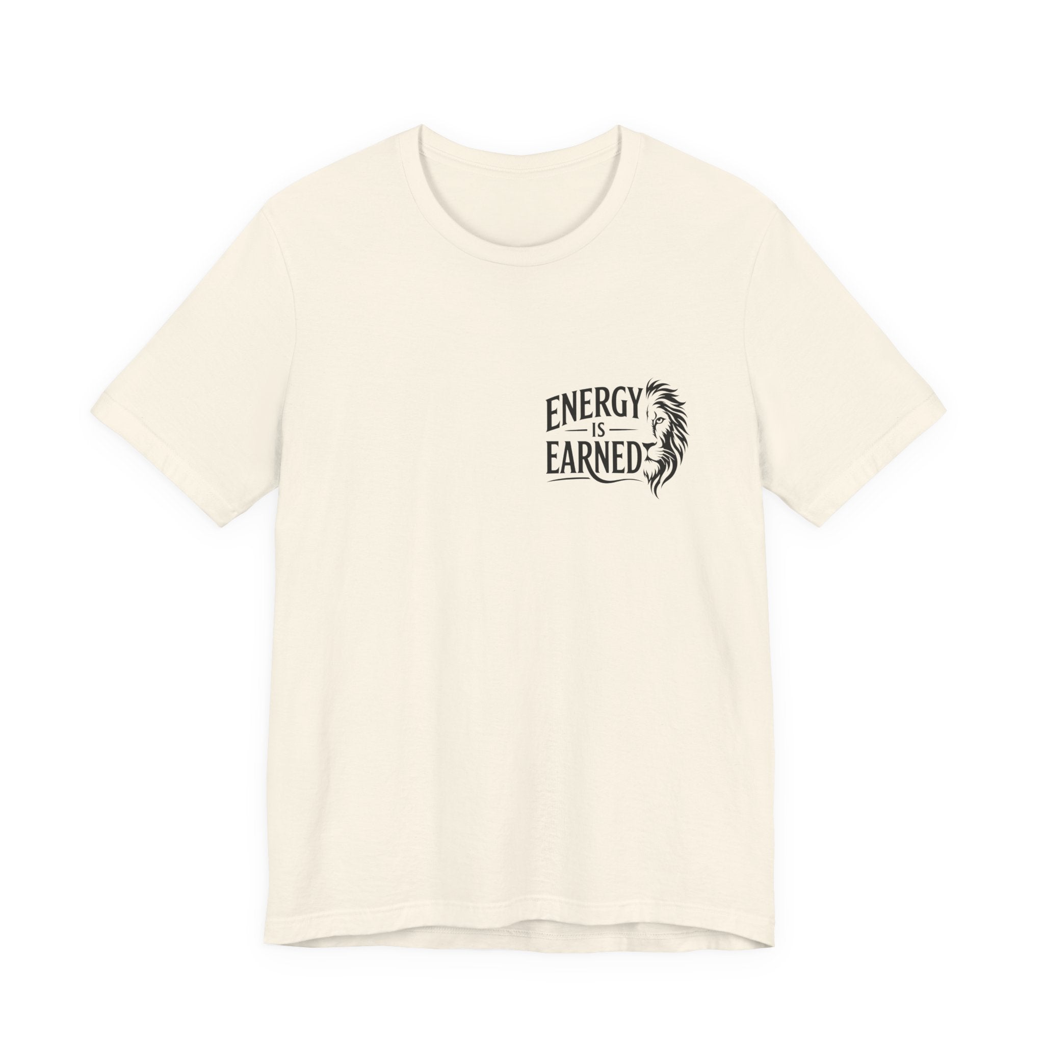 T-Shirt — "Energy Is Earned" Motivational Tee with Feather Graphic