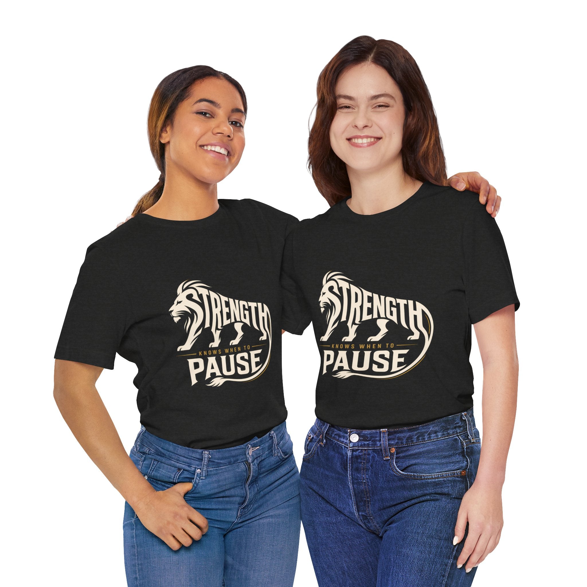 Strength In Pause T-Shirt — Lion Graphic Motivational Tee