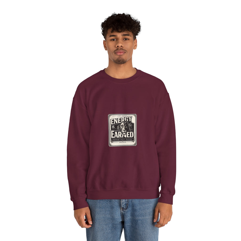 Crewneck Sweatshirt — "Energy Is Earned" Retro Motivational Design