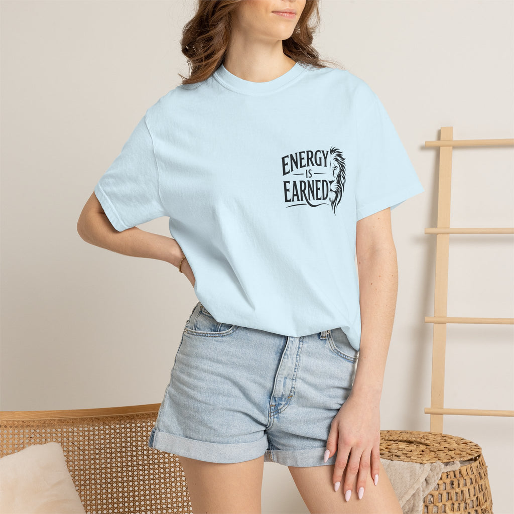 Energy Is Earned T-Shirt — Motivational Fitness Tee