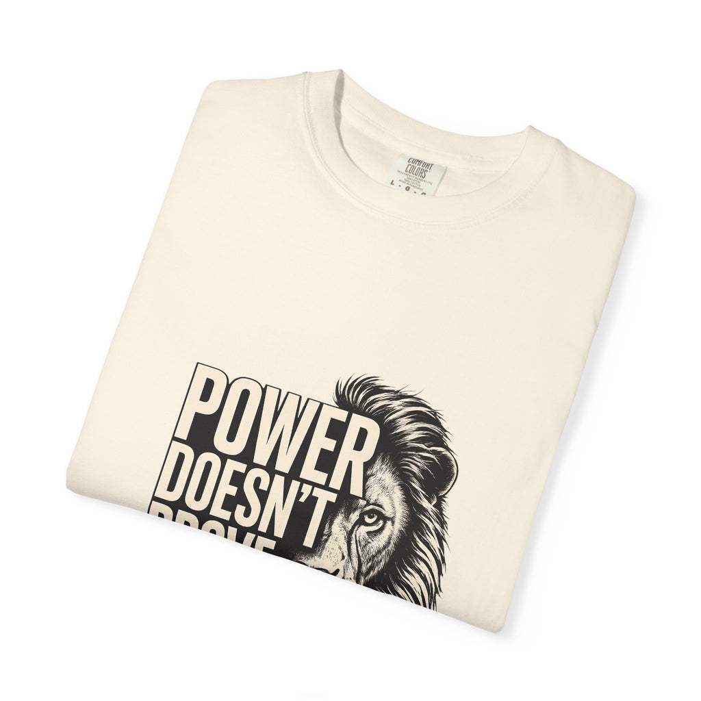 Lion 'Power Doesn't Prove Itself' Graphic T-Shirt
