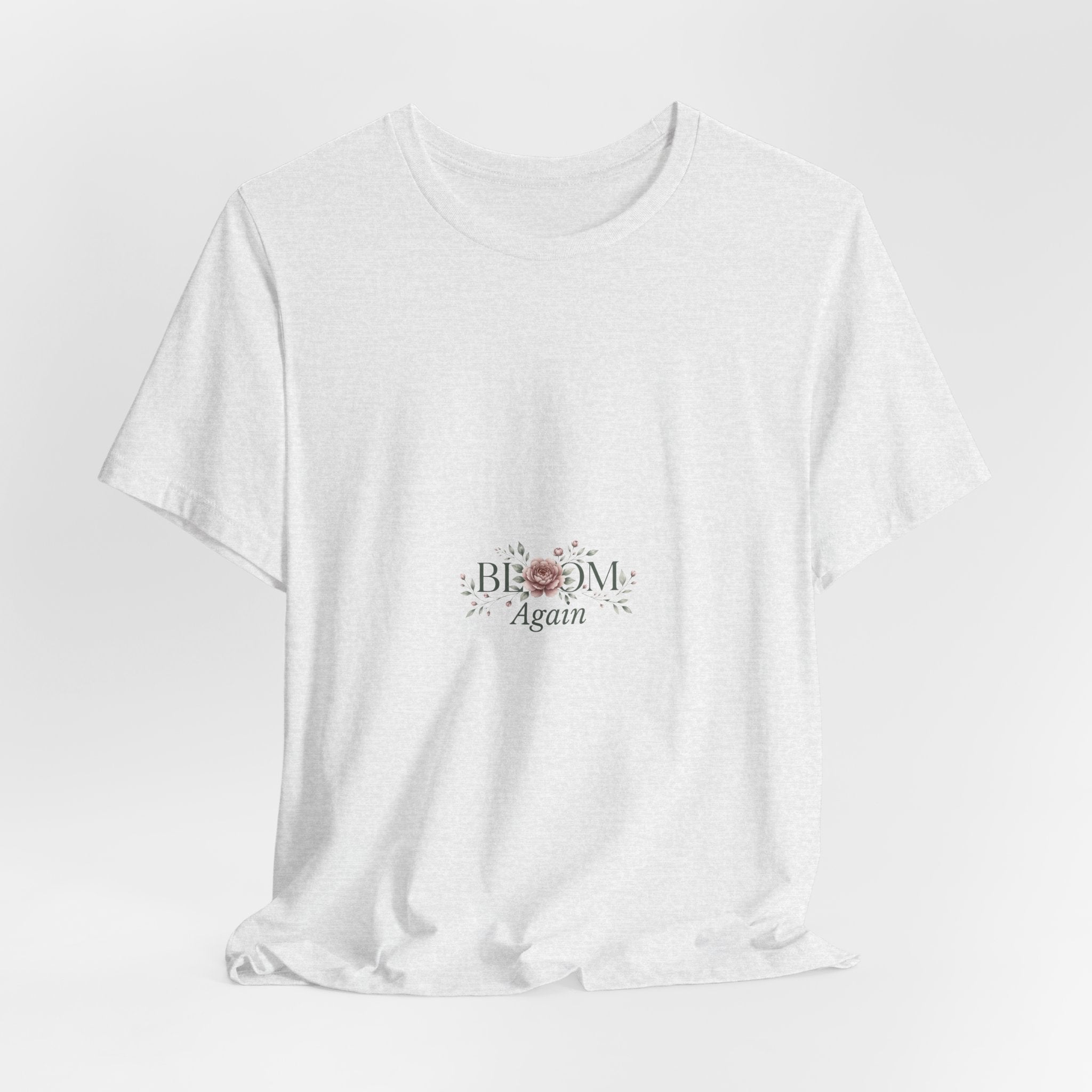 T-Shirt — "Bloom Again" Floral Minimalist Tee