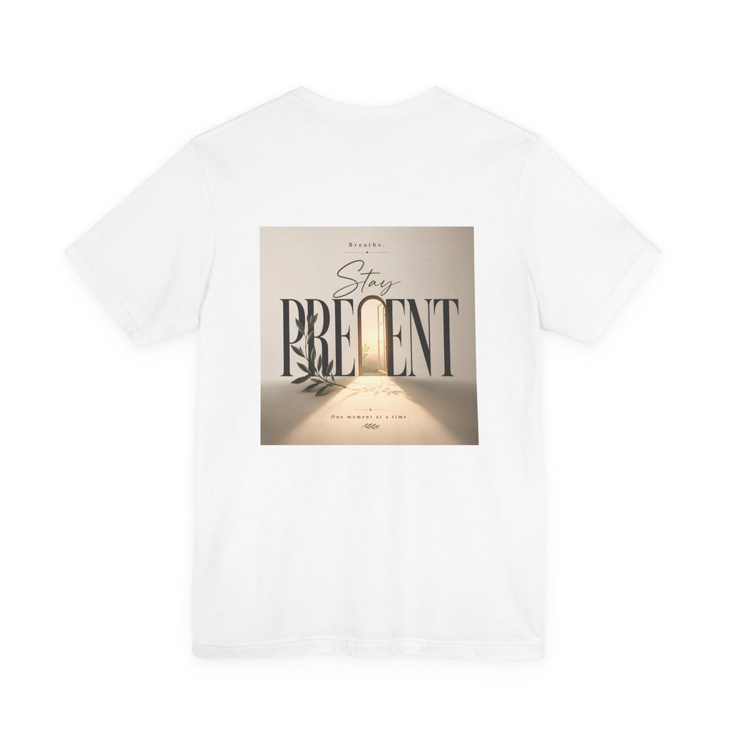 Stay Present Tee — Inspirational Mindfulness T-Shirt with Scenic Design