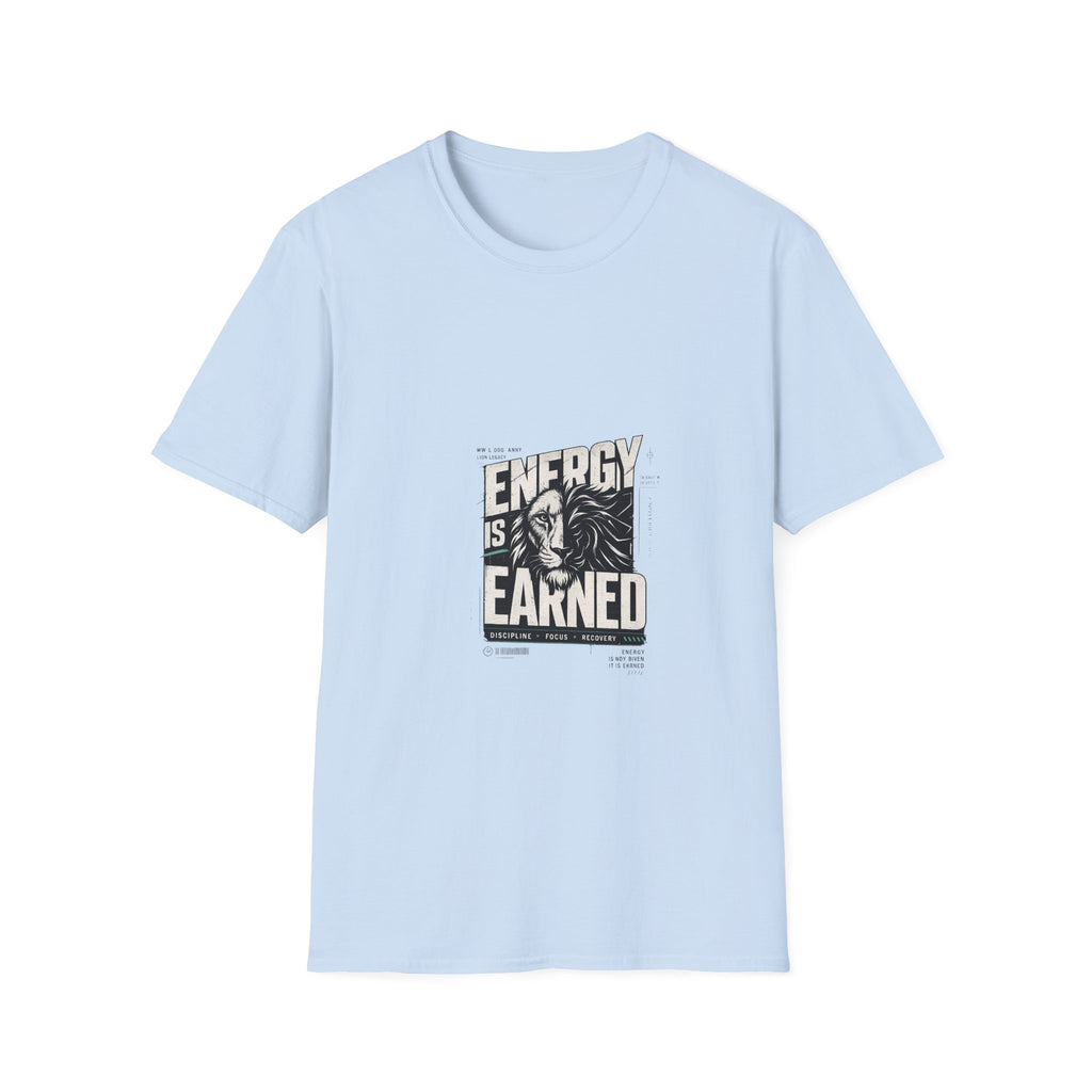 Energy Is Learned T-Shirt — Motivational Graphic Tee