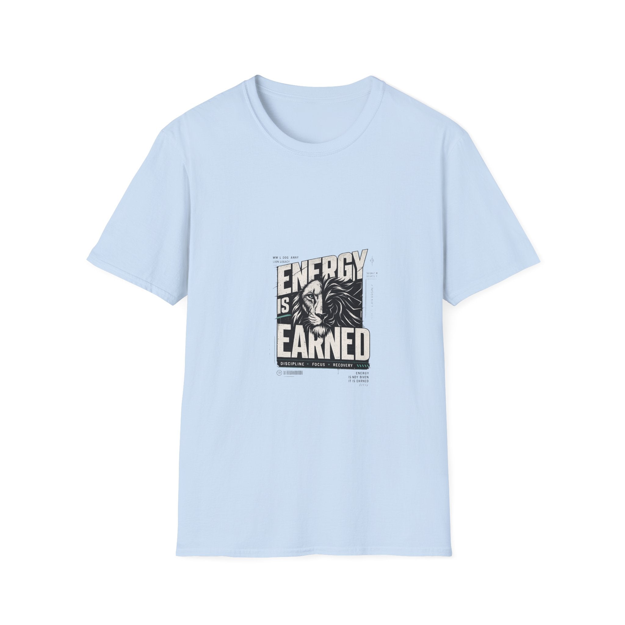Energy Is Learned T-Shirt — Motivational Graphic Tee