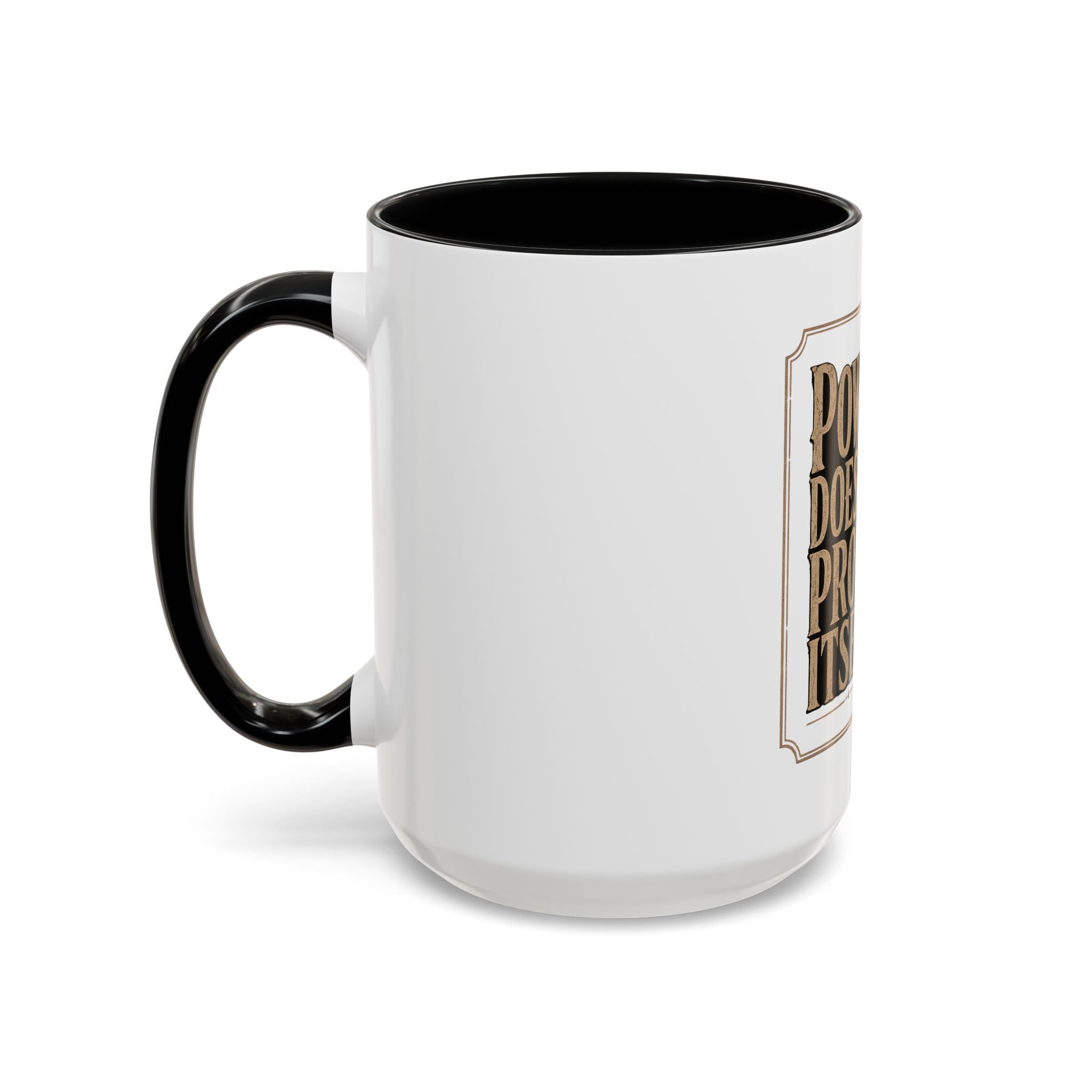 Lion 'Power Doesn't Prove Itself' Accent Coffee Mug — Motivational Animal Quote