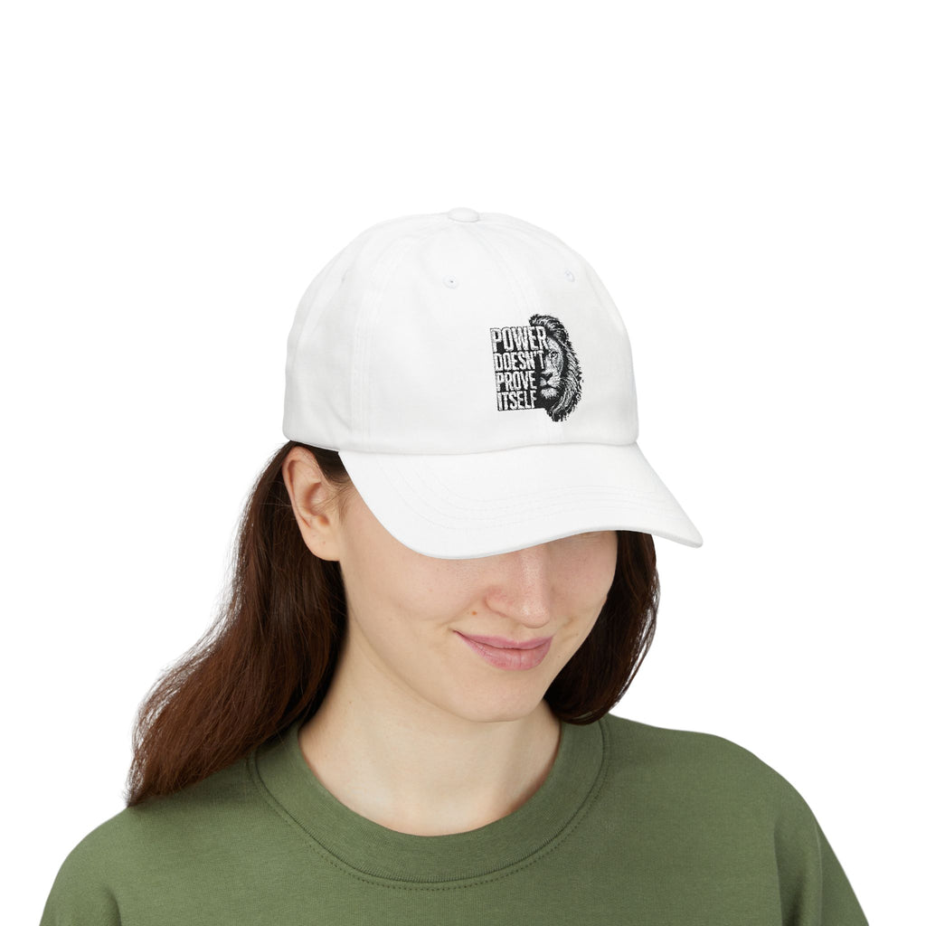 Classic Dad Cap - 'Power Doesn't Prove Itself' Lion Graphic Hat