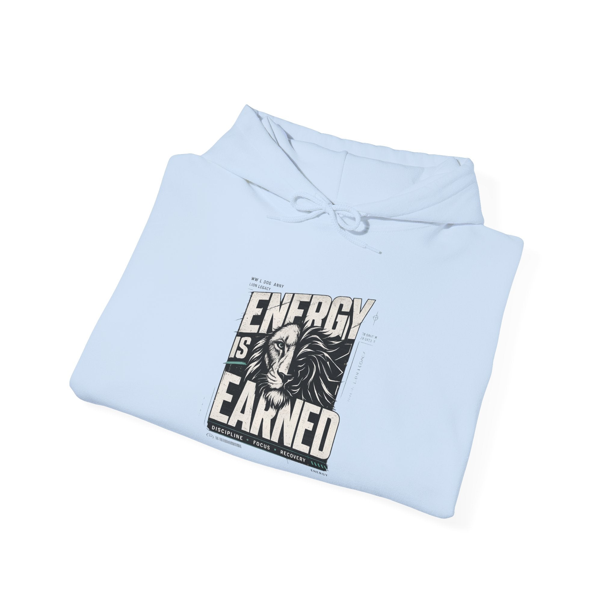 Energy Is Earned Hoodie — Motivational Graphic Sweatshirt