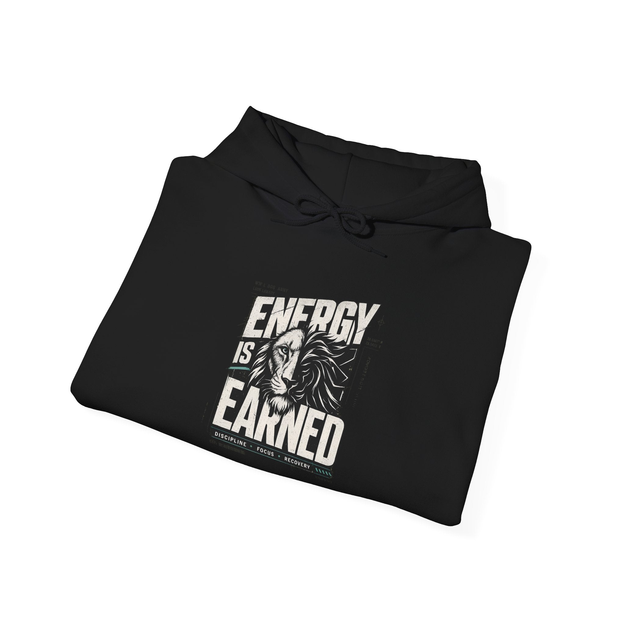 Energy Is Earned Hoodie — Motivational Graphic Sweatshirt