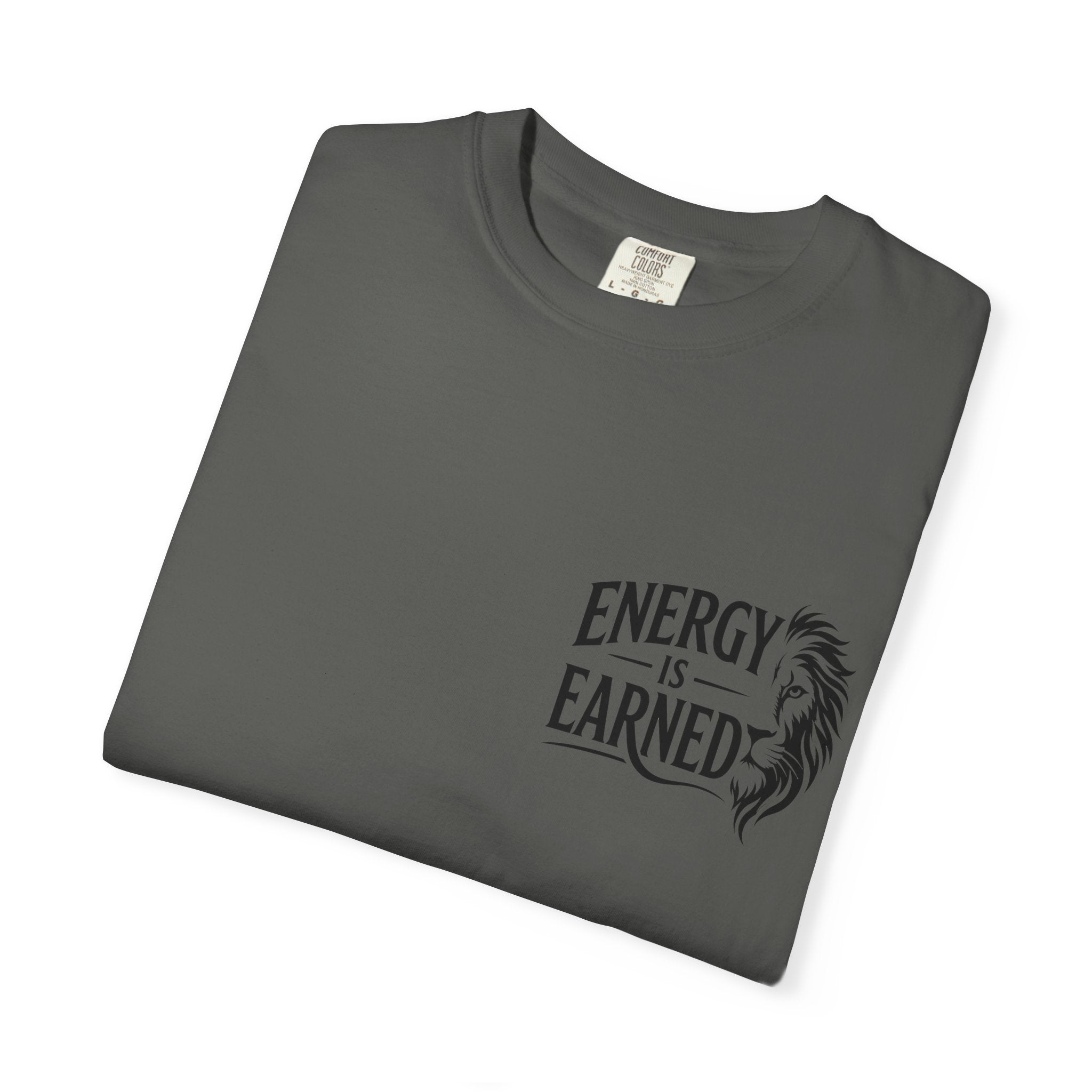 Energy Is Earned T-Shirt — Motivational Fitness Tee
