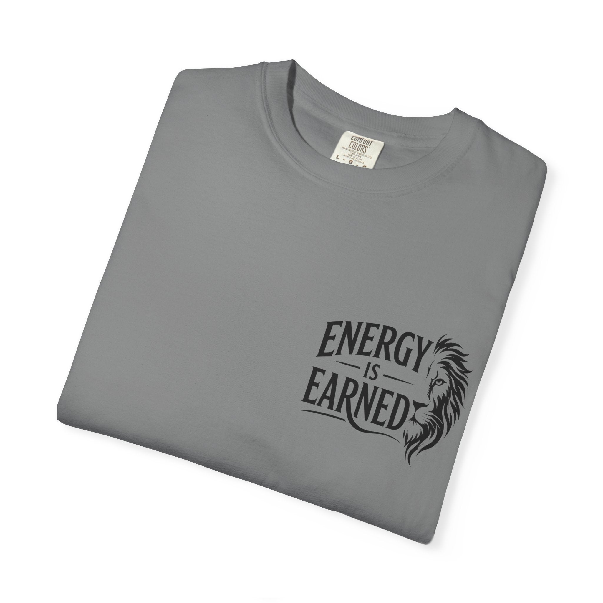 Energy Is Earned T-Shirt — Motivational Fitness Tee