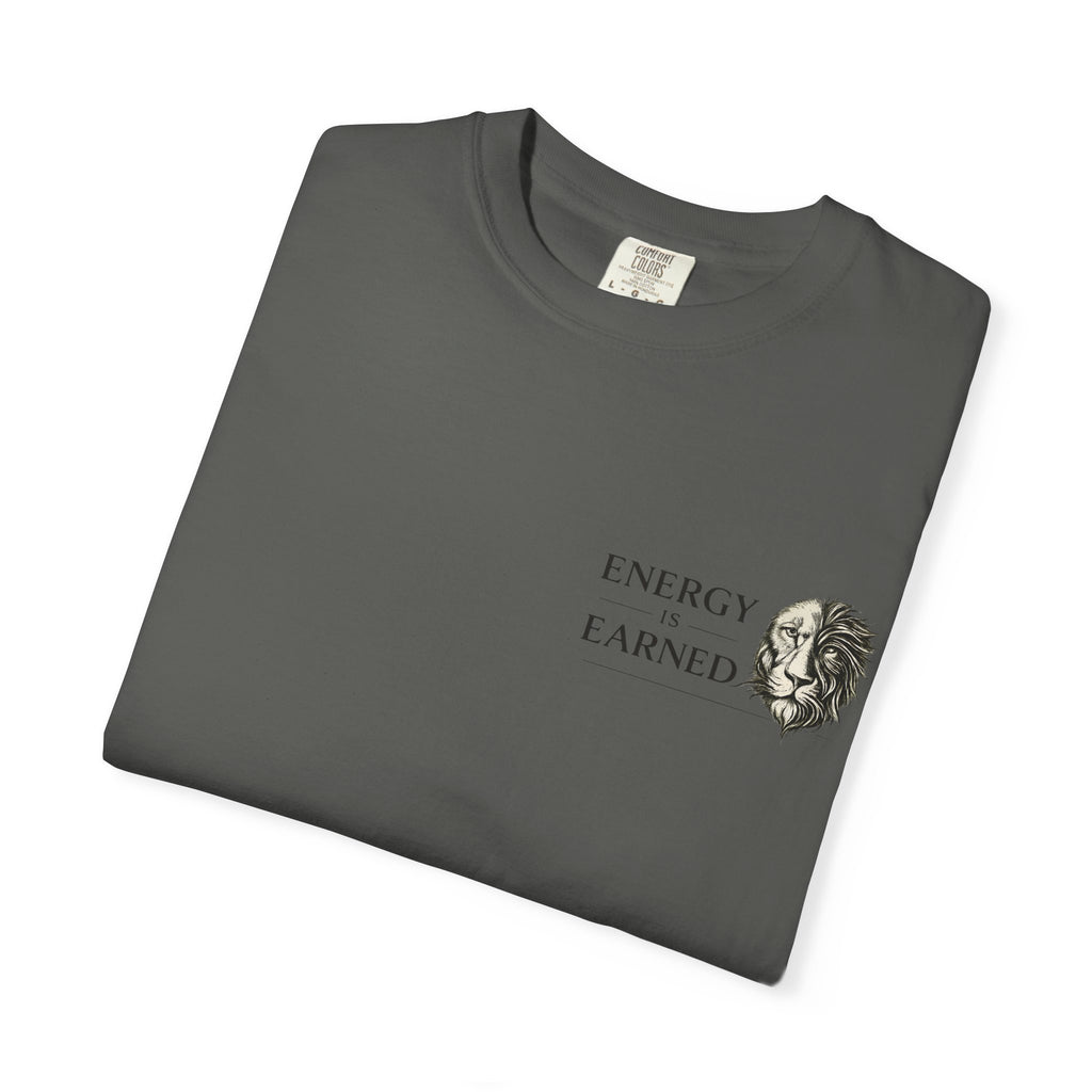 Energy Earned Lion Tee — Minimal Motivational Graphic T-Shirt