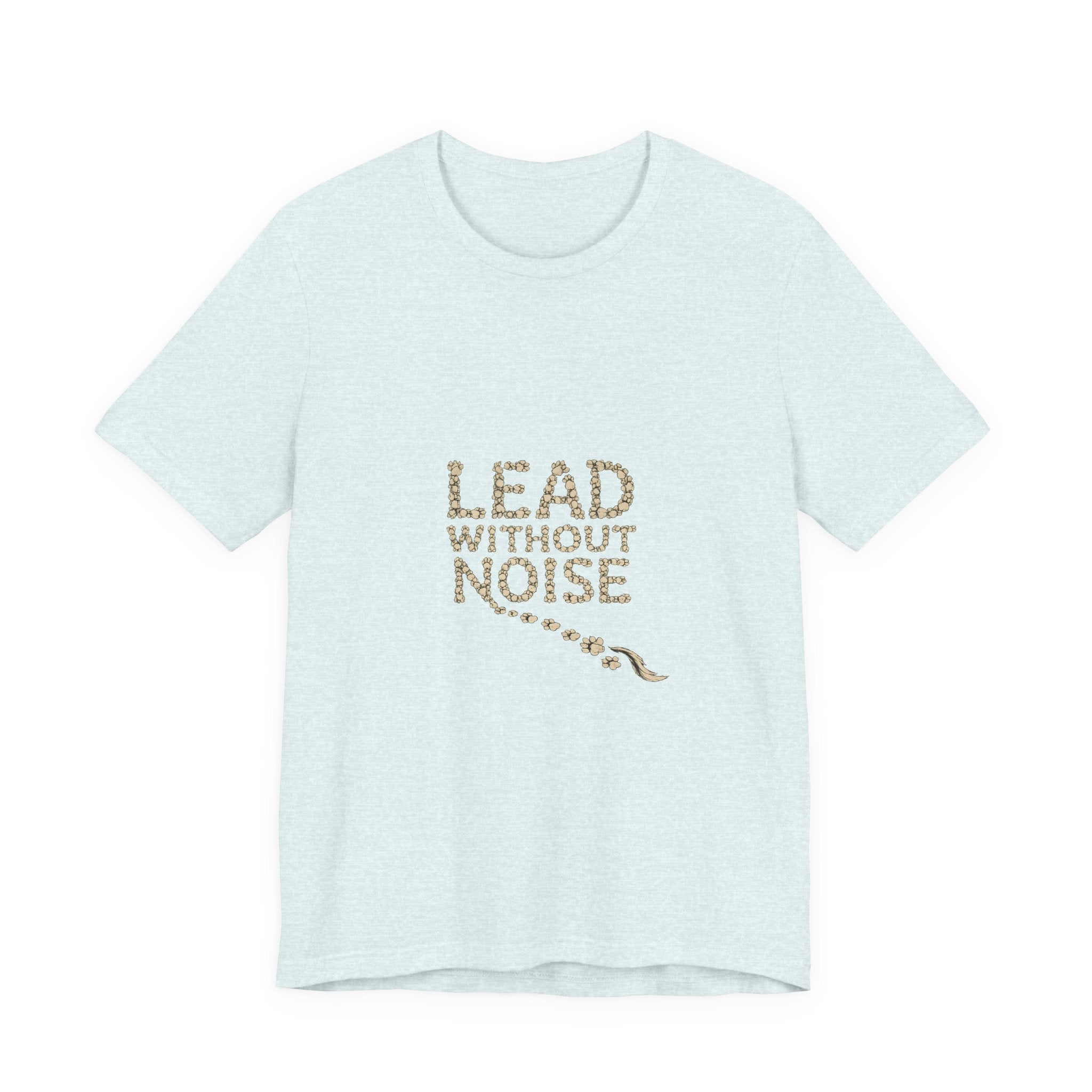 Lead Without Noise T‑Shirt — Inspirational Leadership Tee