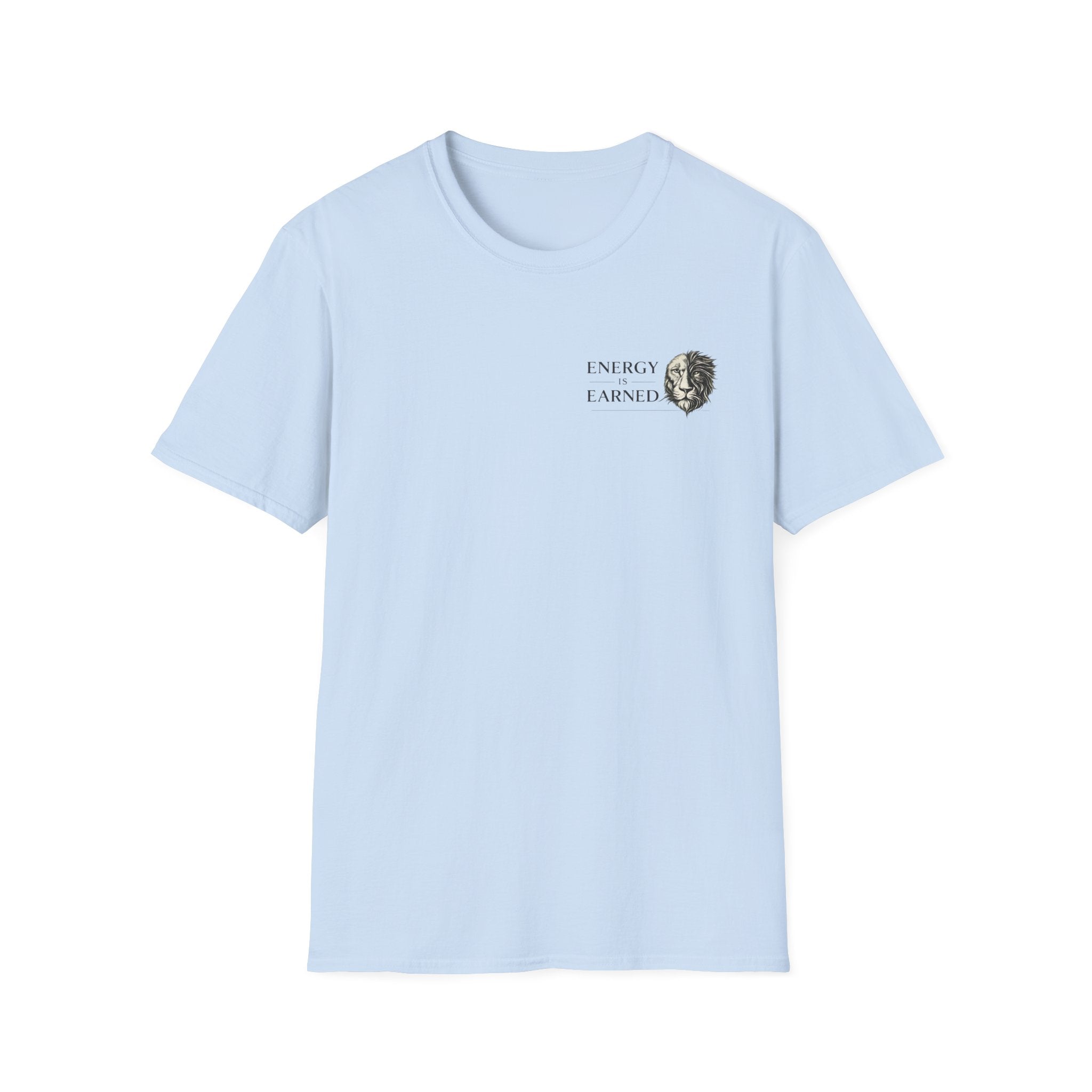Energy Is Earned T-Shirt — Minimal Lion Graphic Motivational Tee