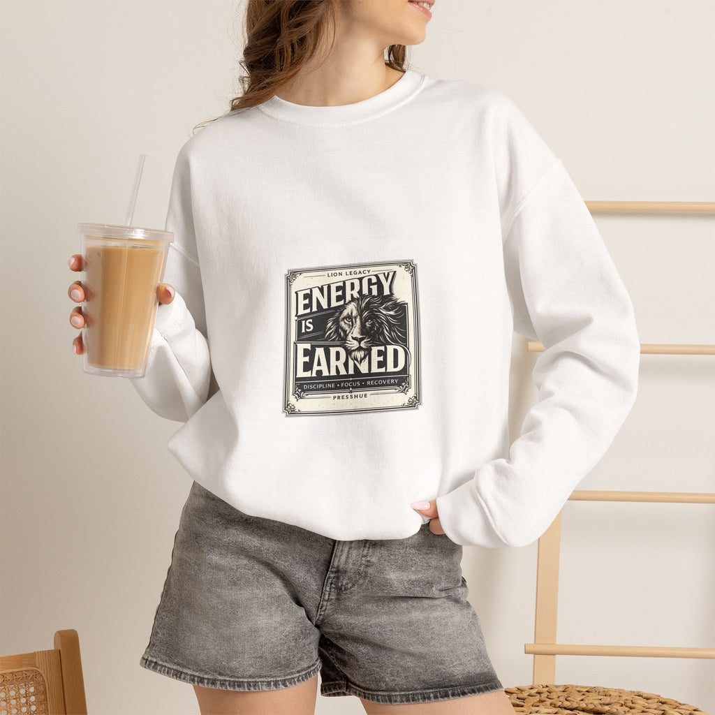 Crewneck Sweatshirt — "Energy Is Earned" Retro Motivational Design