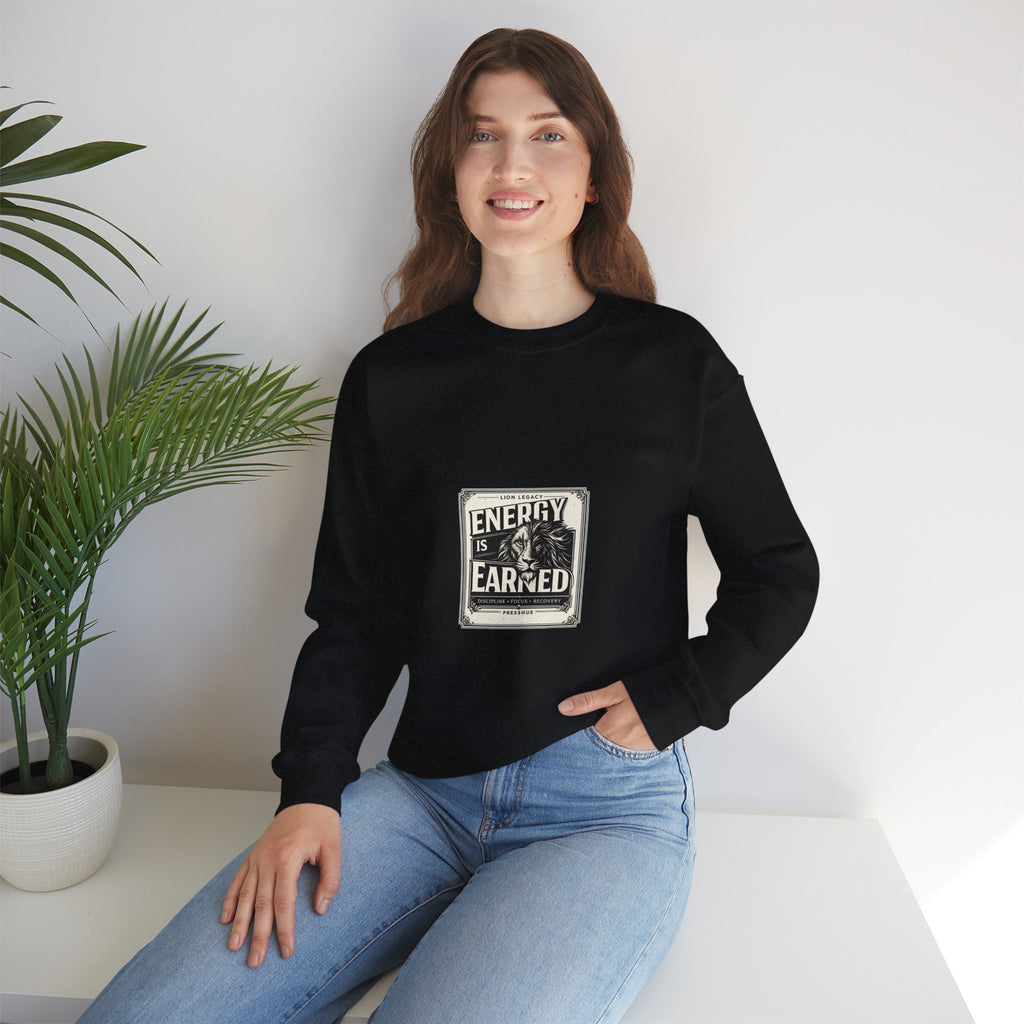 Crewneck Sweatshirt — "Energy Is Earned" Retro Motivational Design
