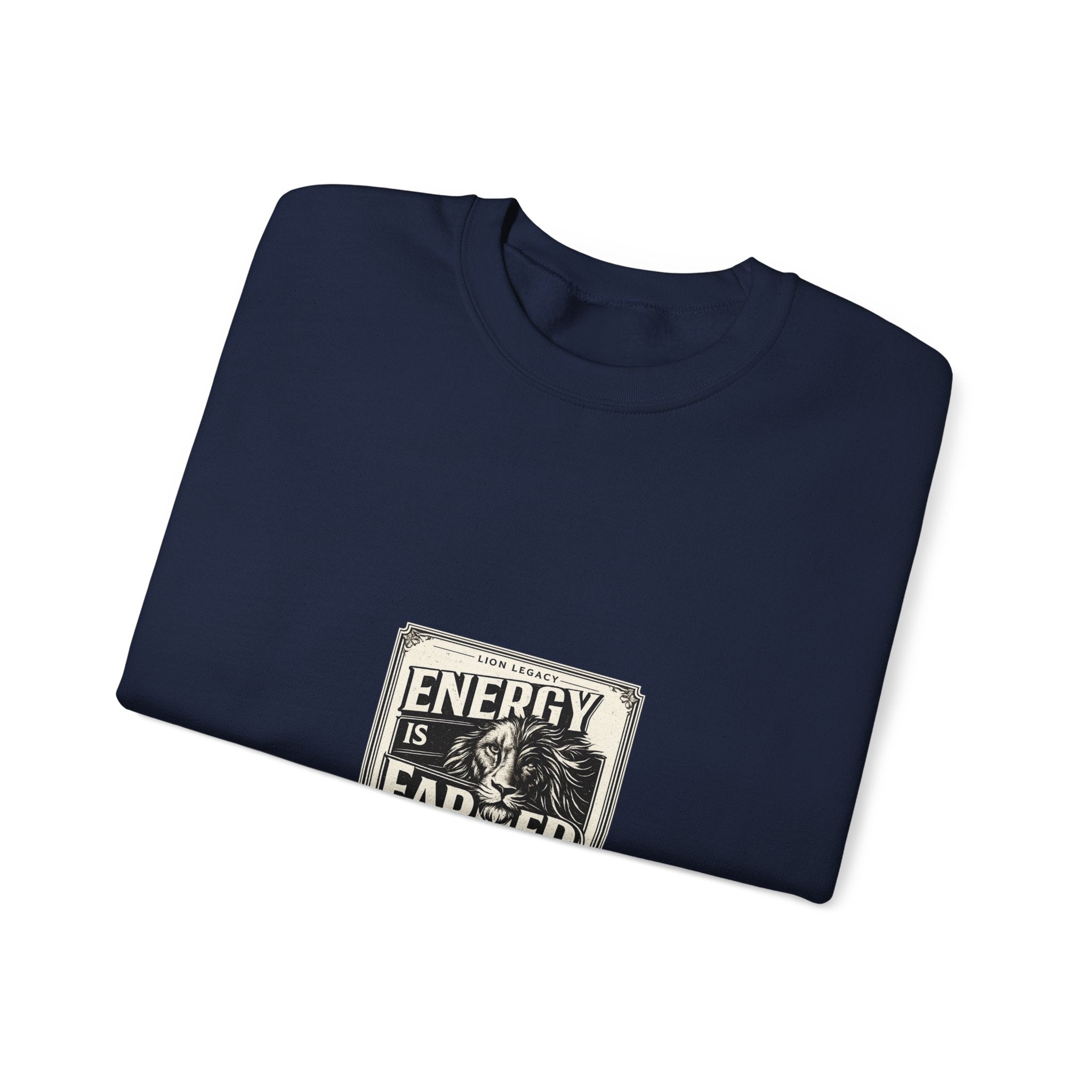 Crewneck Sweatshirt — "Energy Is Earned" Retro Motivational Design
