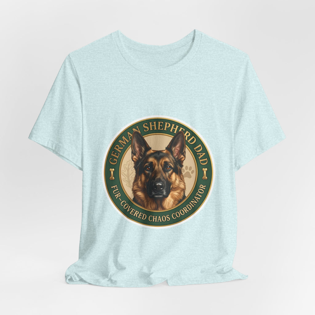 German Shepherd Dad T-Shirt — "Fur-Covered Chaos Coordinator" Dog Lover Tee