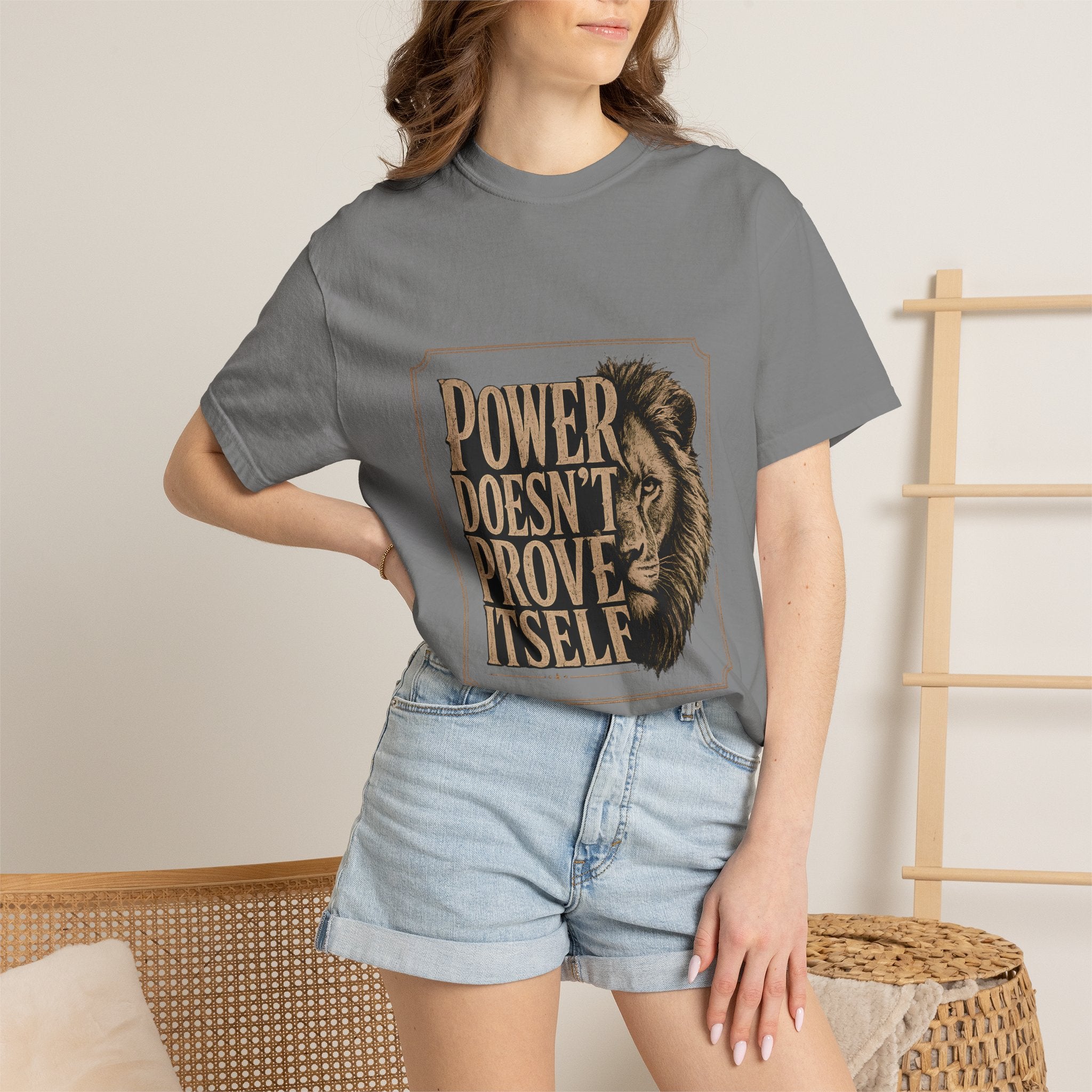 Power Doesn't Prove Itself Lion T-Shirt — Motivational Graphic Tee