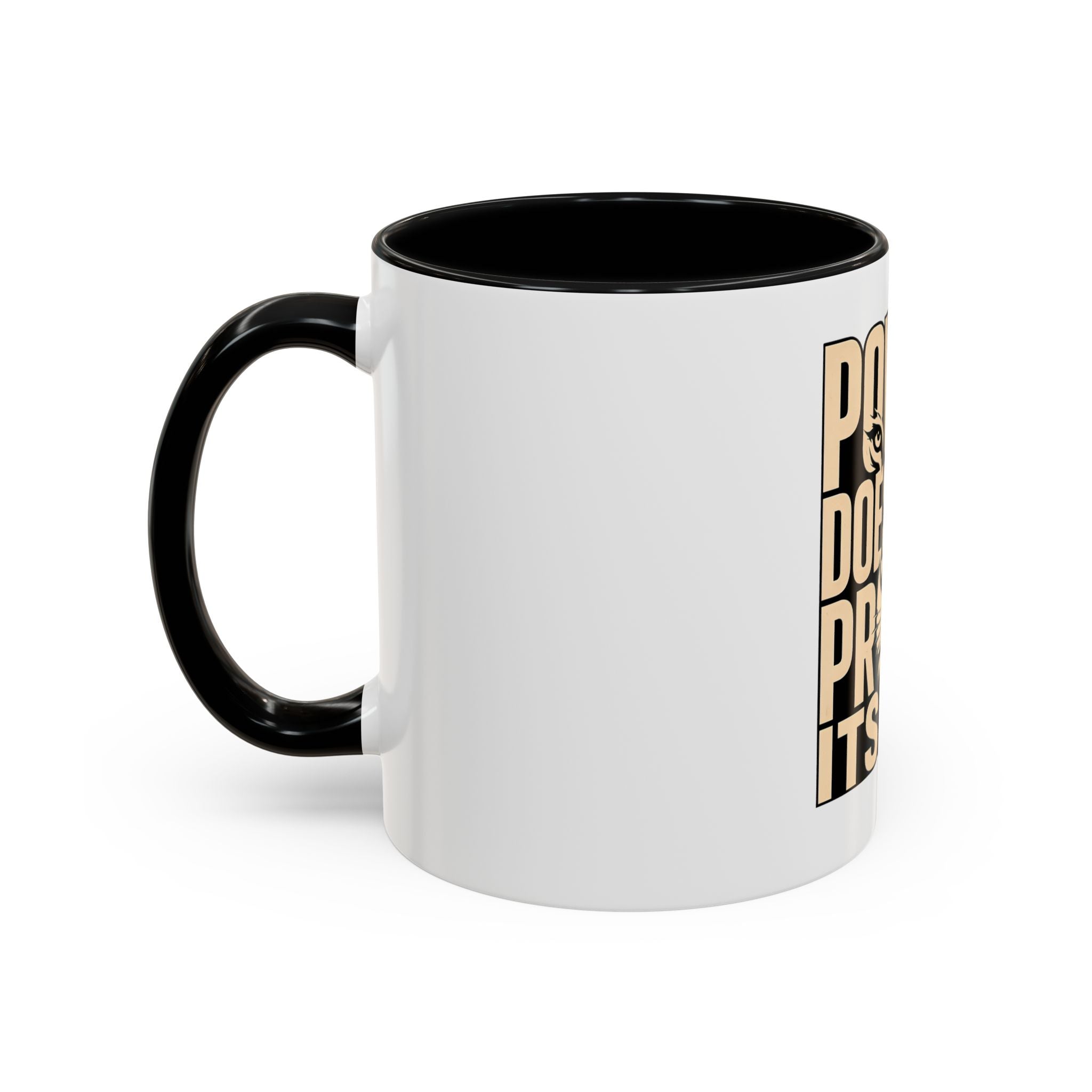Power Doesn't Prove Itself Lion Accent Coffee Mug — Motivational 11/15oz