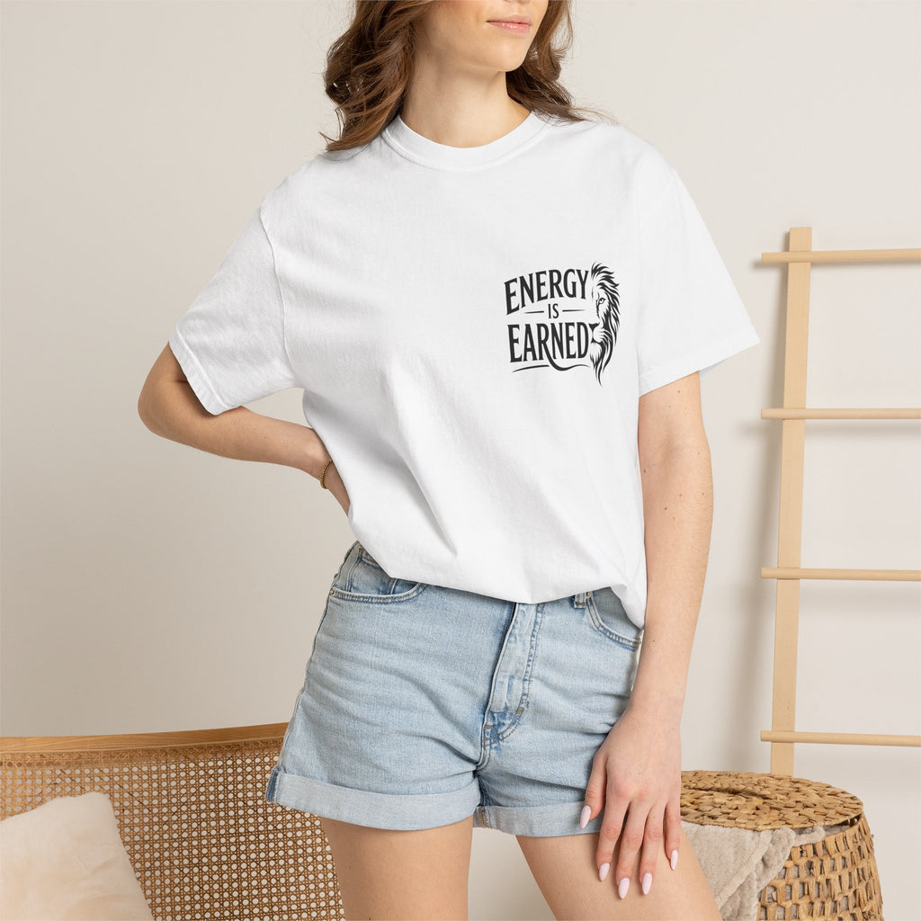 Energy Is Earned T-Shirt — Motivational Fitness Tee