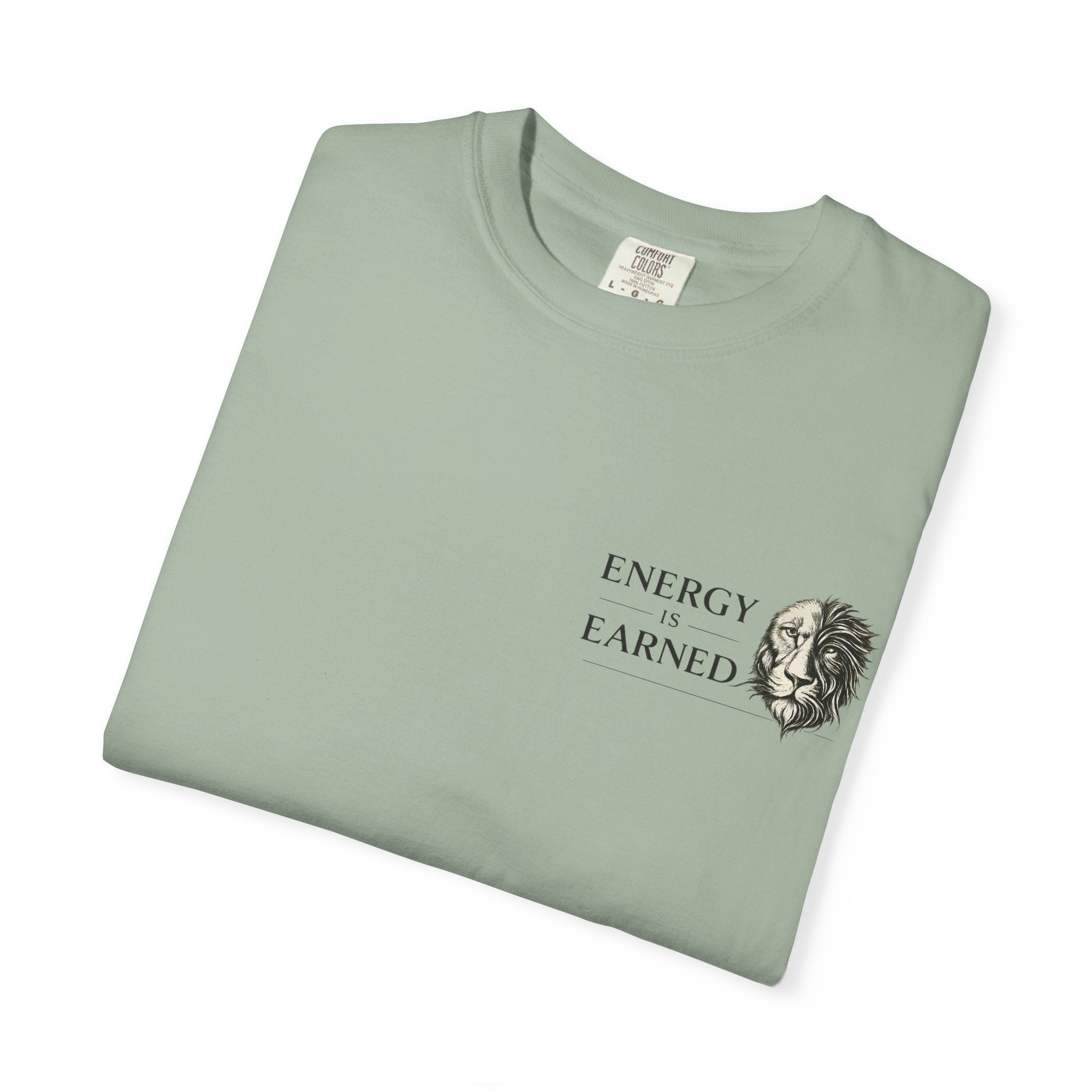 Energy Earned Lion Tee — Minimal Motivational Graphic T-Shirt
