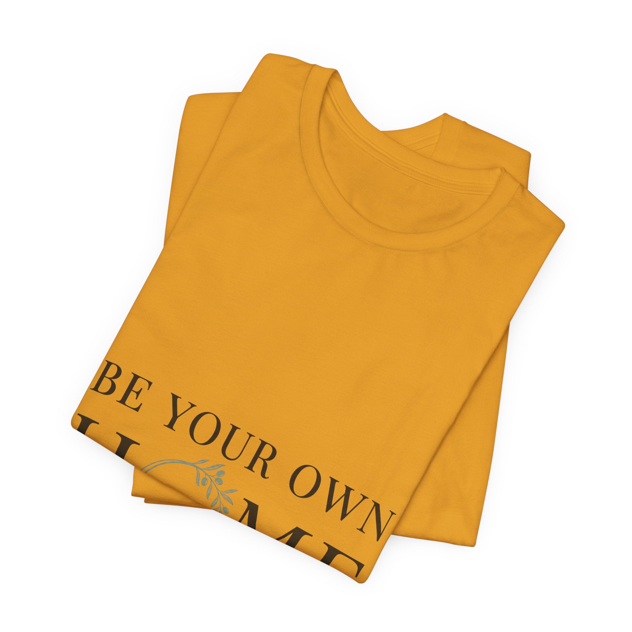 Be Your Own Home Tee — Minimal Floral Inspirational T-Shirt