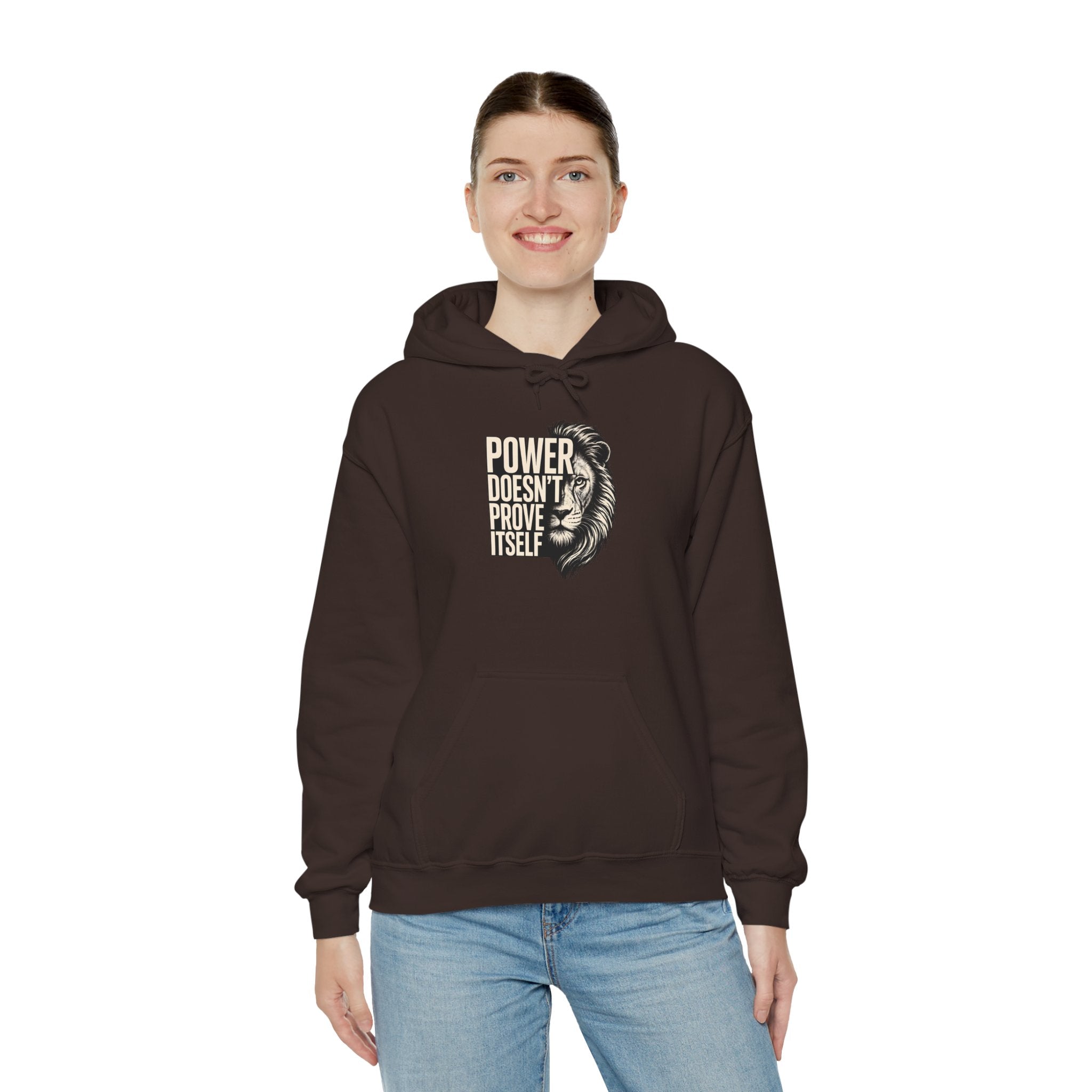 Lion 'Power Doesn't Prove Itself' Hoodie — Inspirational Graphic Sweatshirt