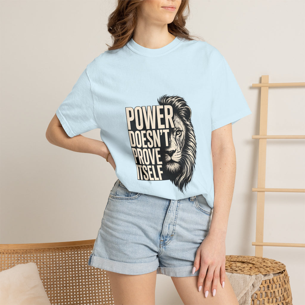 Lion 'Power Doesn't Prove Itself' Graphic T-Shirt