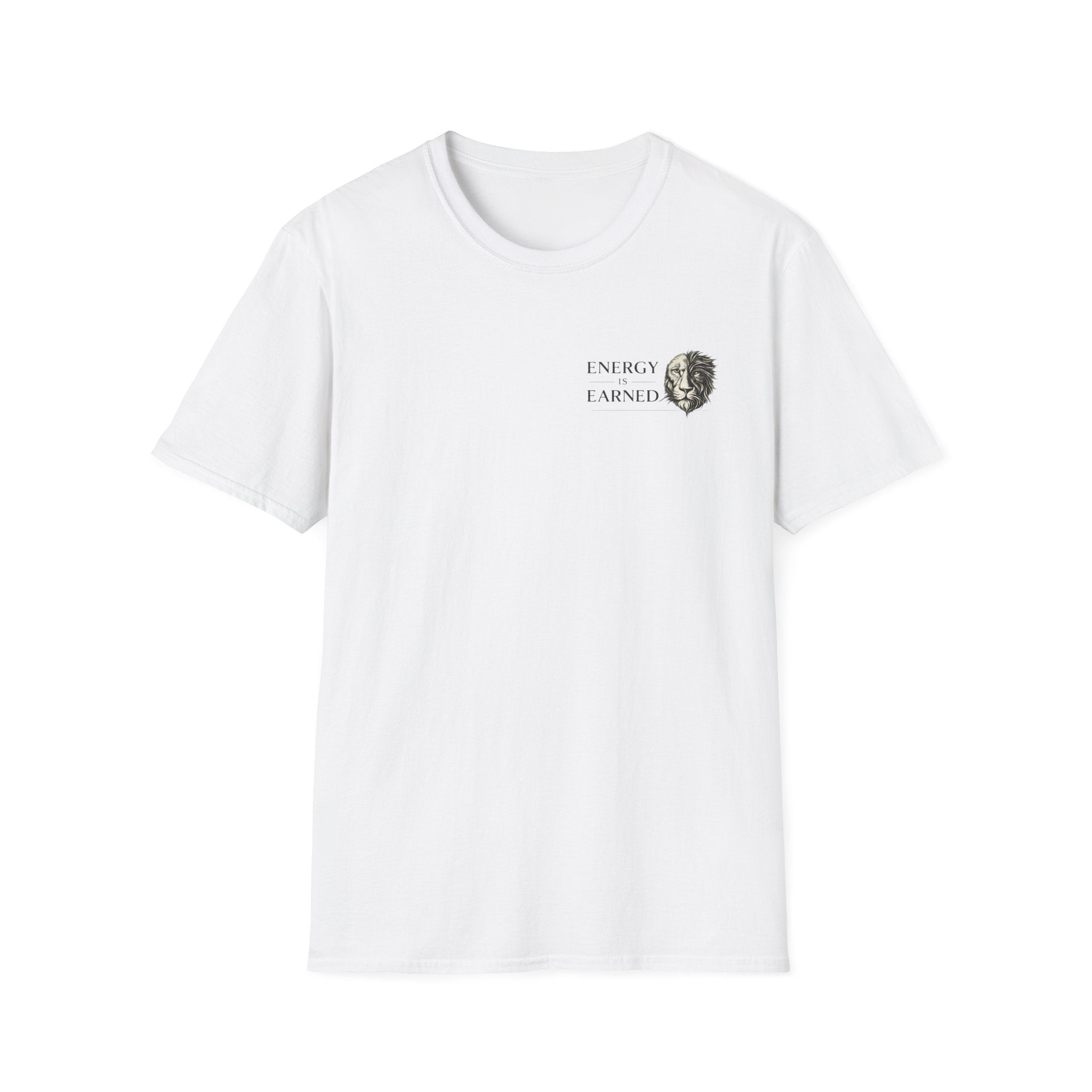 Energy Is Earned T-Shirt — Minimal Lion Graphic Motivational Tee