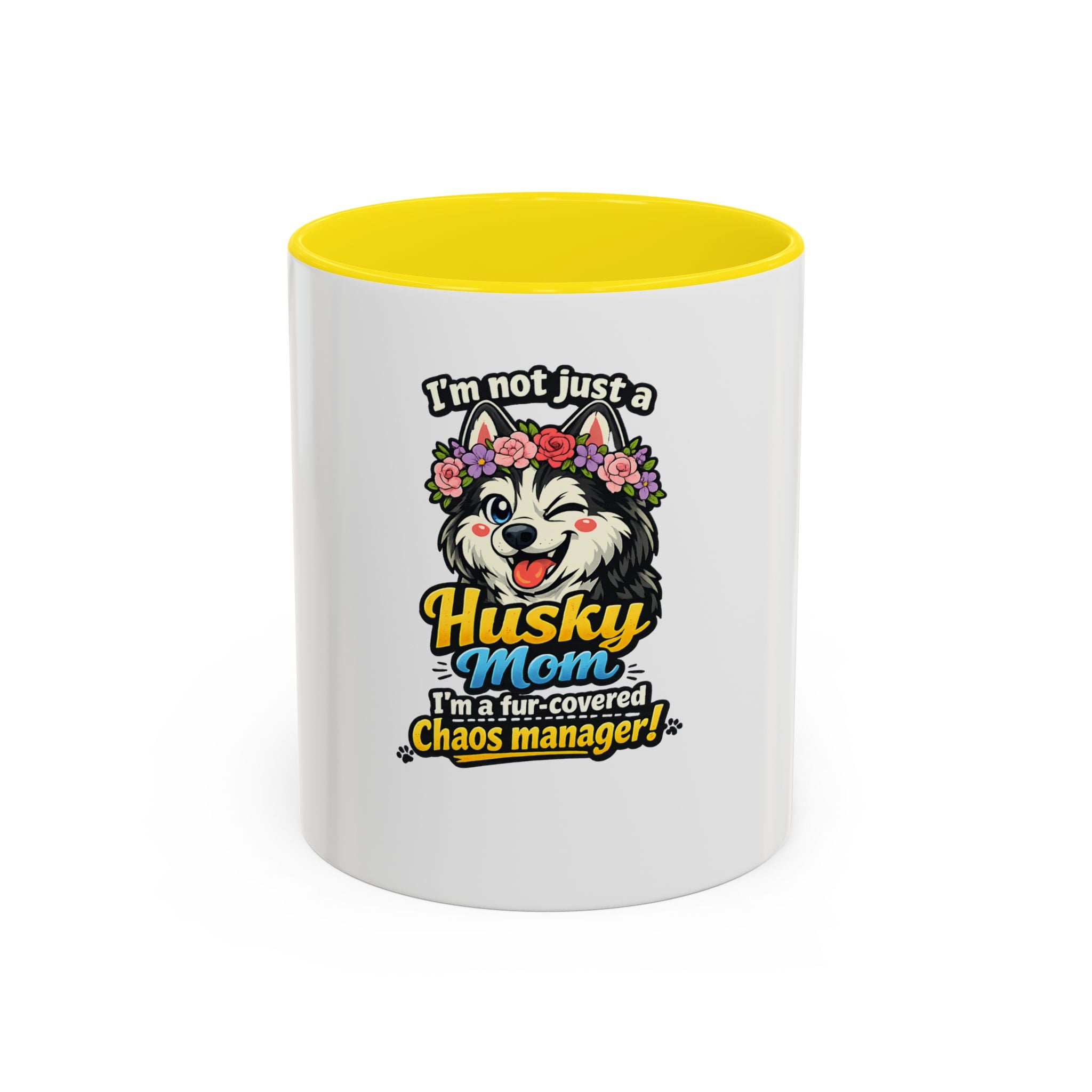 Husky Mom Coffee Mug — “I’m Not Just a Husky Mom, I’m a Fur-Covered Chaos Manager” (11/15oz)