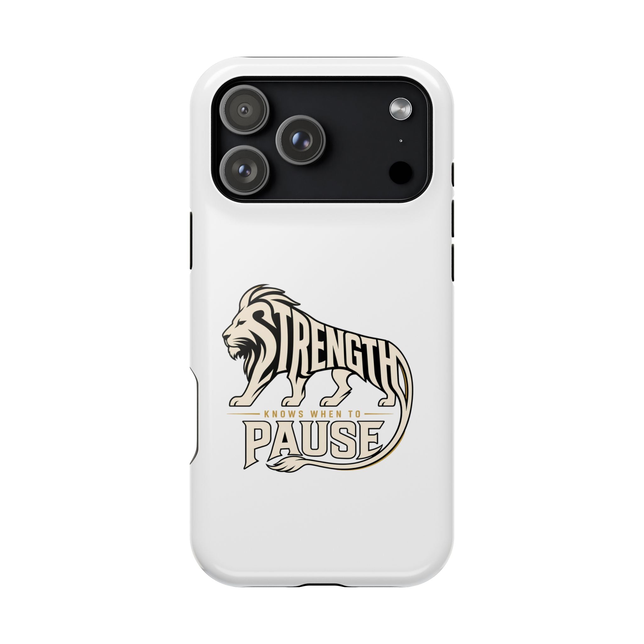 Phone Case — "Strength Shows When You Pause" Lion Graphic Magnetic Impact-Resistant Case