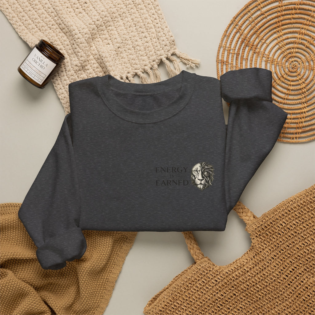 Energy Earned Crewneck Sweatshirt — Minimalist Motivational Graphic