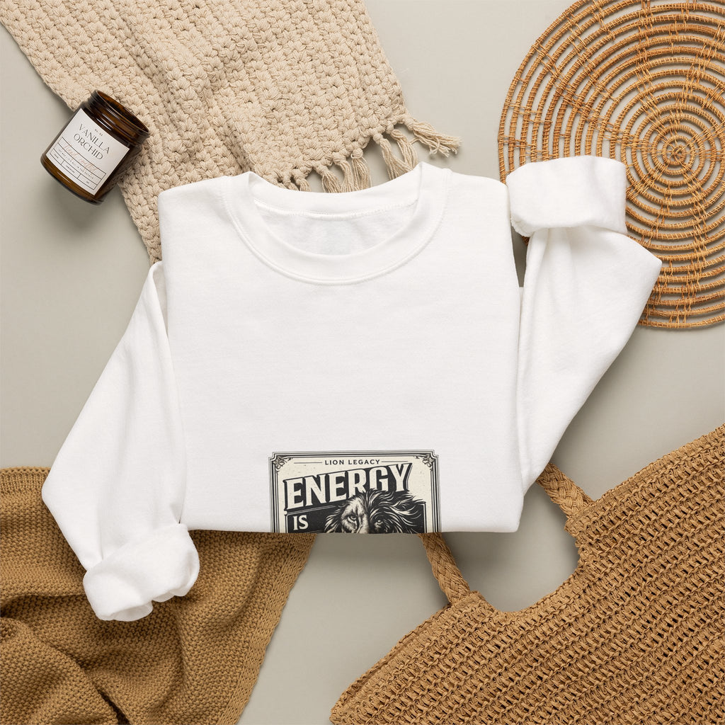 Crewneck Sweatshirt — "Energy Is Earned" Retro Motivational Design