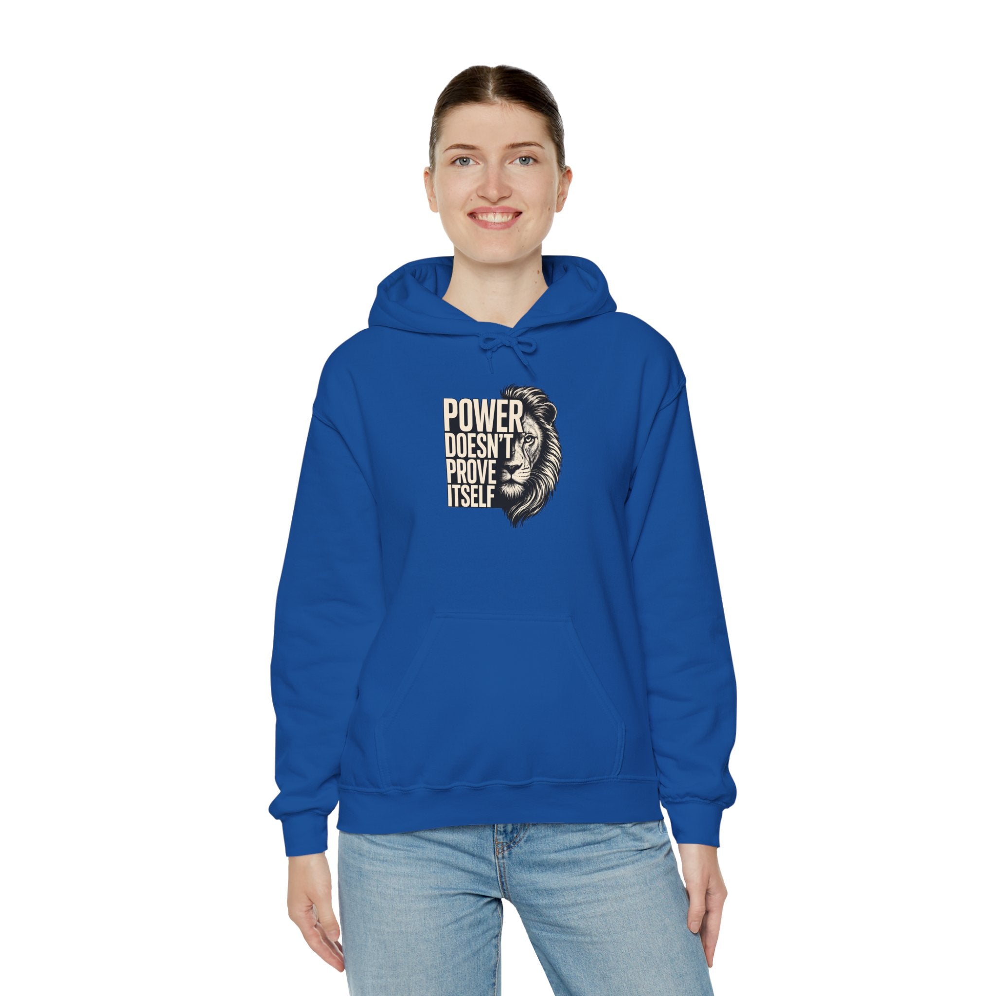 Lion 'Power Doesn't Prove Itself' Hoodie — Inspirational Graphic Sweatshirt