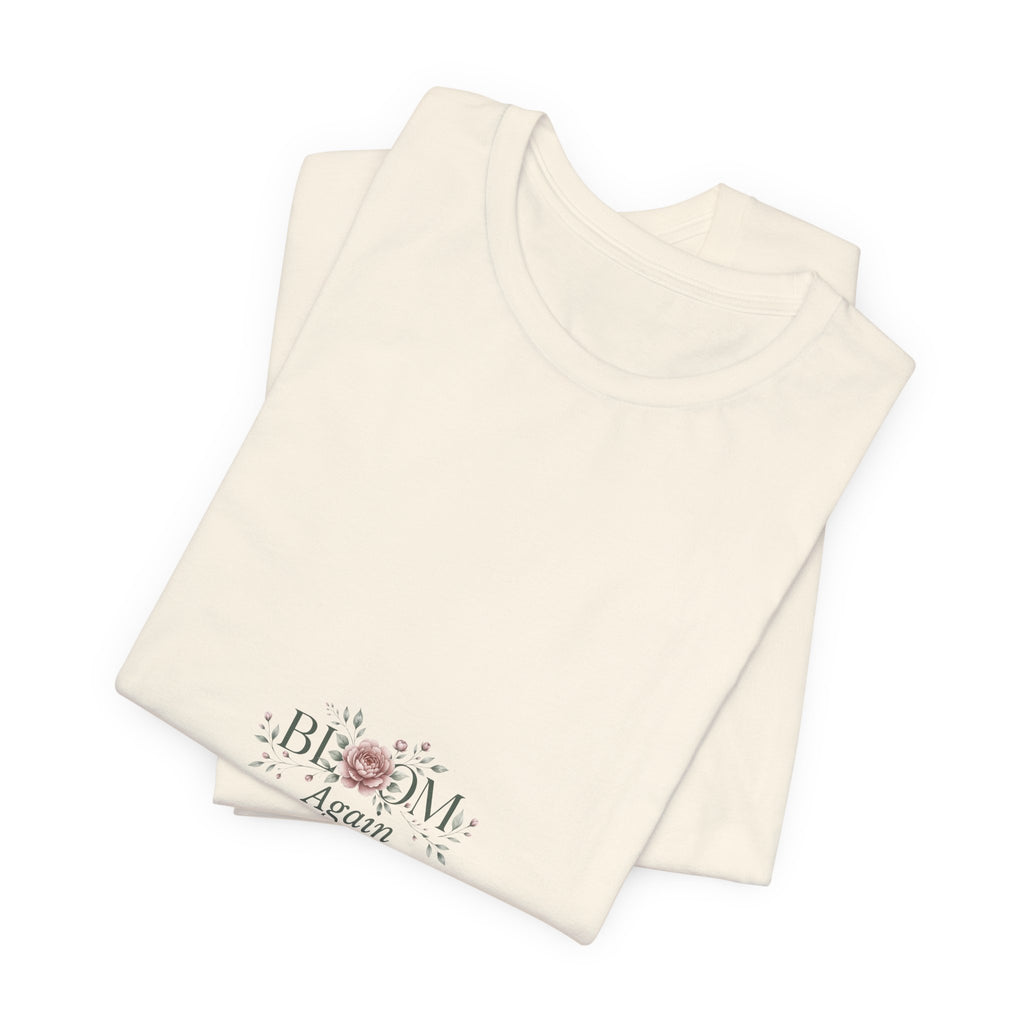 T-Shirt — "Bloom Again" Floral Minimalist Tee