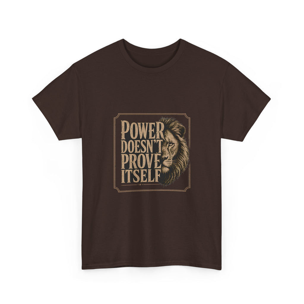 Power Doesn't Prove Itself Lion Graphic Tee — Motivational Men's White T-Shirt