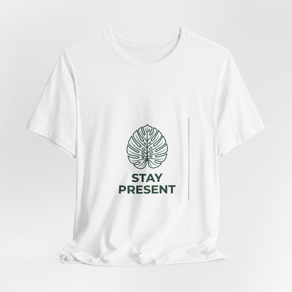 Stay Present Tee — Minimalist Monstera Leaf Graphic T-Shirt
