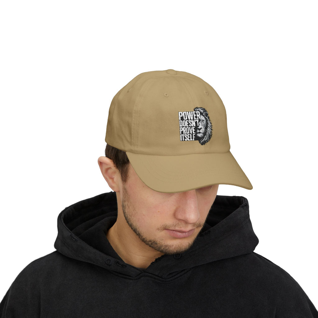 Classic Dad Cap - 'Power Doesn't Prove Itself' Lion Graphic Hat