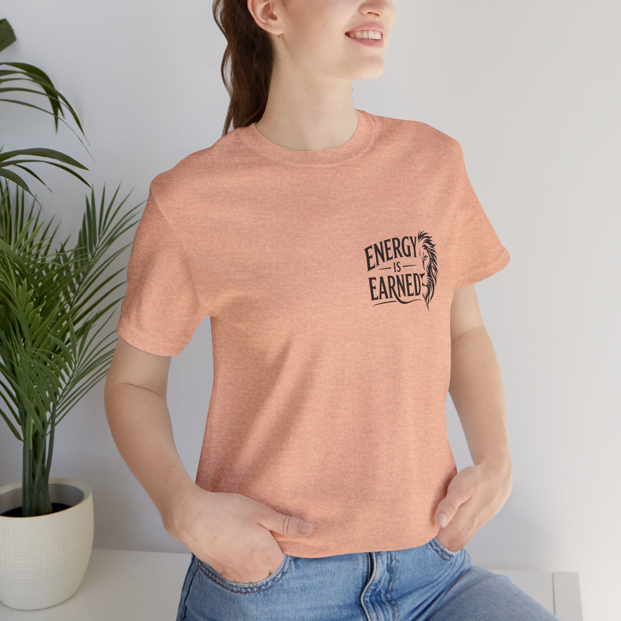 T-Shirt — "Energy Is Earned" Motivational Tee with Feather Graphic