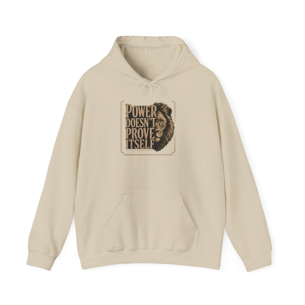 Power Doesn't Prove Itself Hoodie — Bold Vintage Lion Graphic